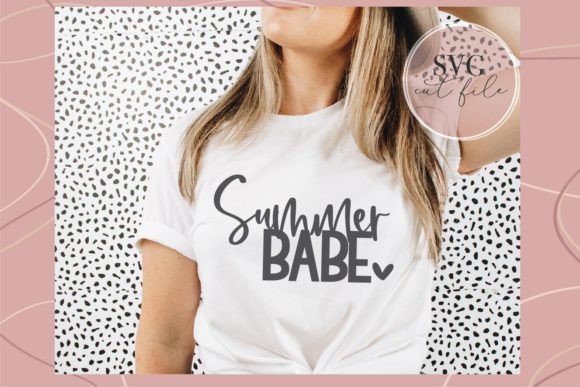 Summer Babe SVG: Graphics for T-Shirt Designs